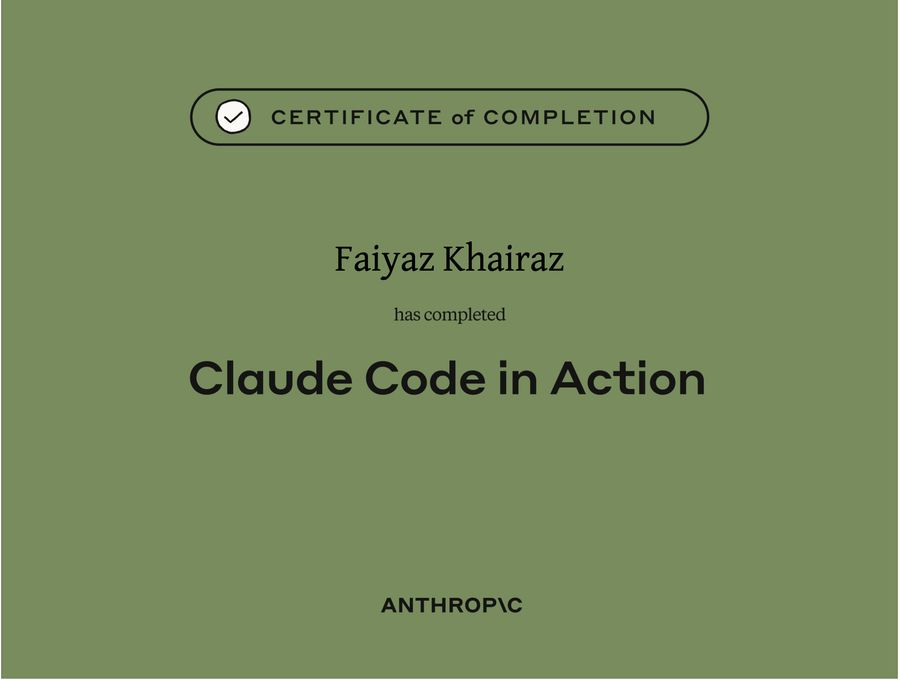 Anthropic: Claude Code in Action certificate for Faiyaz M Khairaz